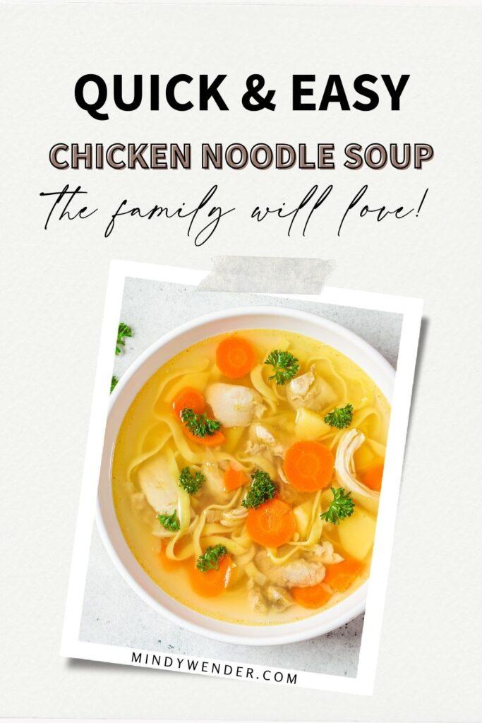Quick and Easy Chicken Noodle Soup!