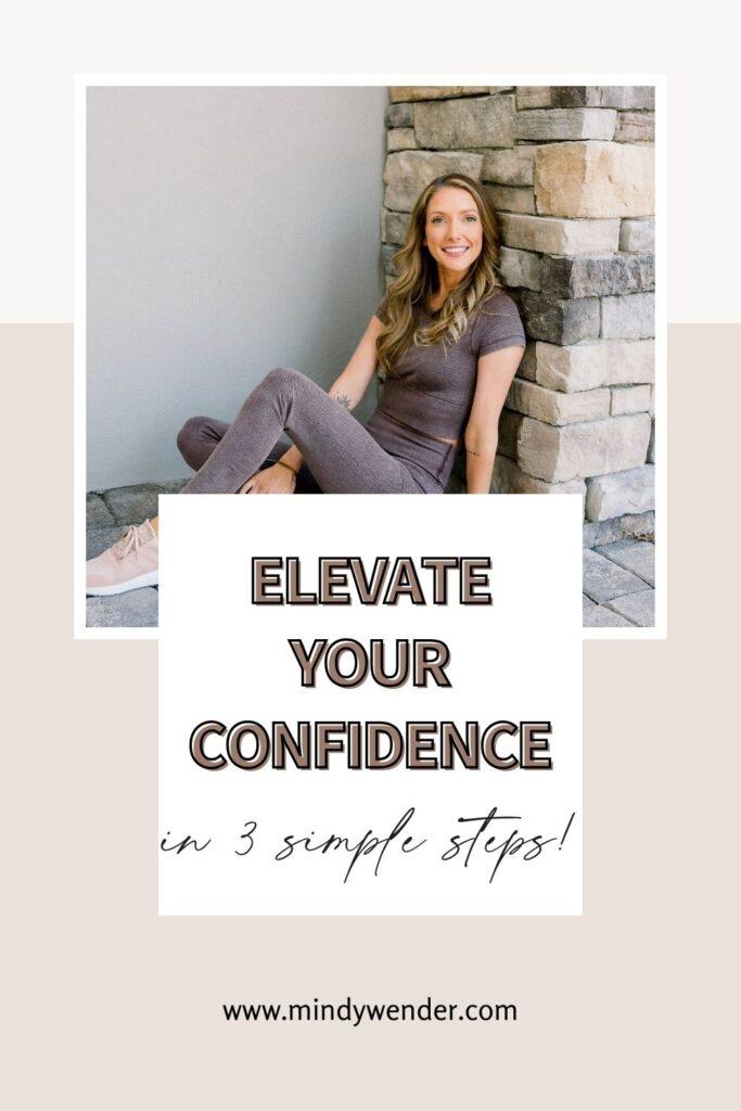 Three Simple Steps to Gain Confidence - Pinterest Pin