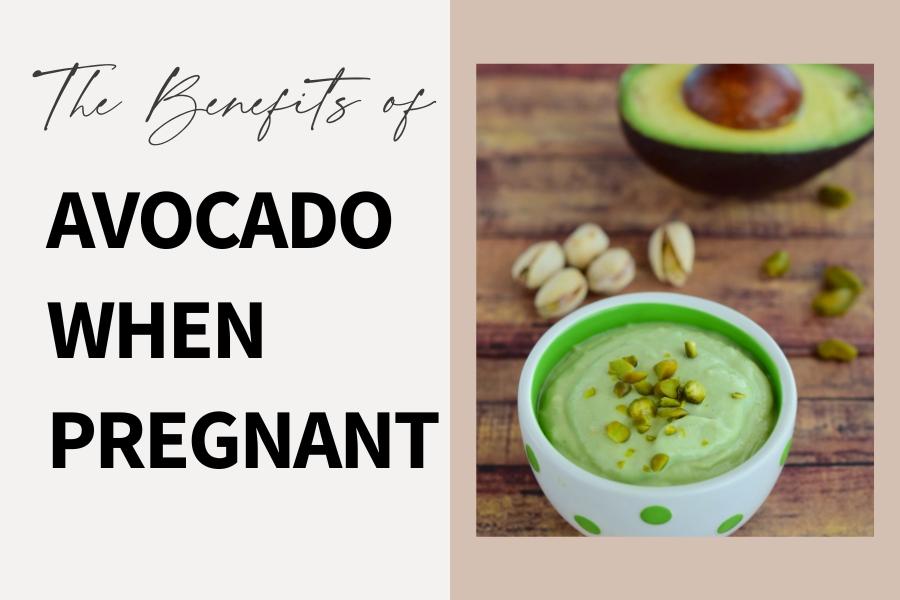 The Benefits of Avocado During Pregnancy - Cover