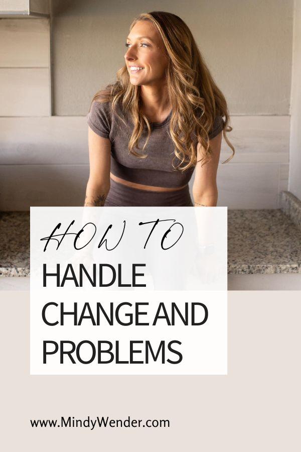 how to handle change and problems - pin