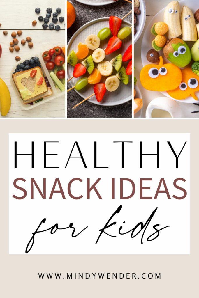 healthy snack ideas for kids pin