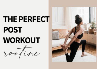 The Best Post-Workout Routine