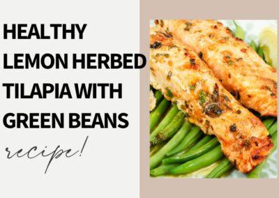 Lemon-Herbed Tilapia with Green Beans Provencal