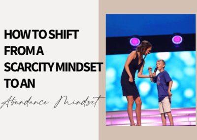 How to Shift from a Scarcity Mindset to an Abundance Mindset